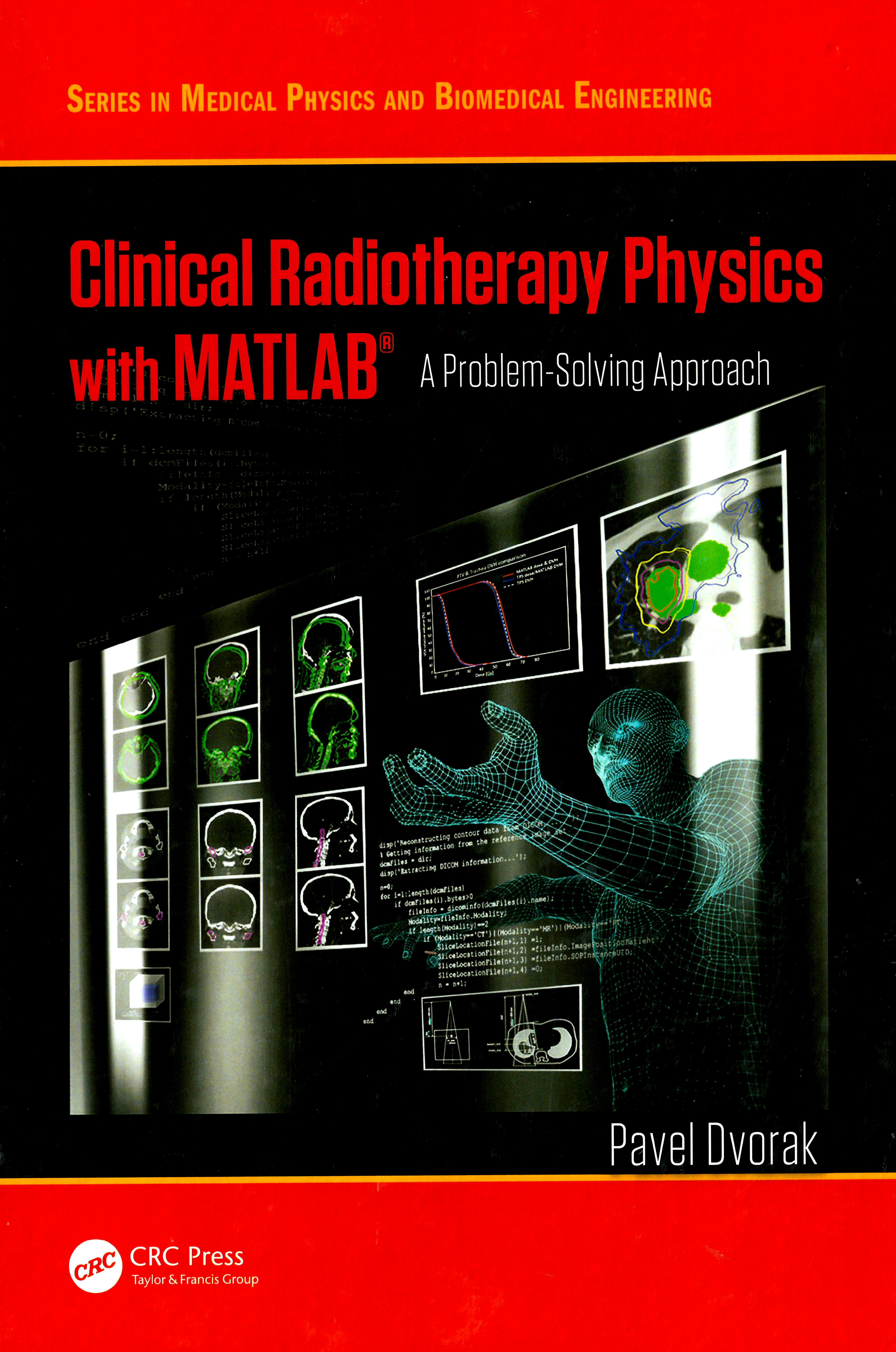 Clinical Radiotherapy Physics with MATLAB